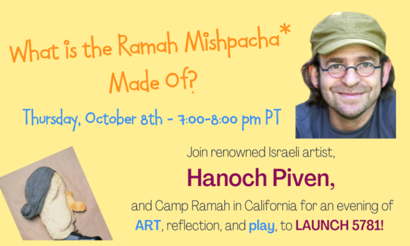 What is the Ramah Mishpacha Made of? With Hanoch Piven
